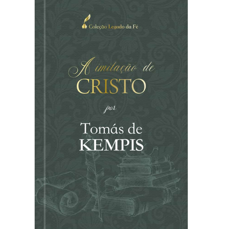 A Imitação de Cristo | Tomás de Kempis | Pão Diário